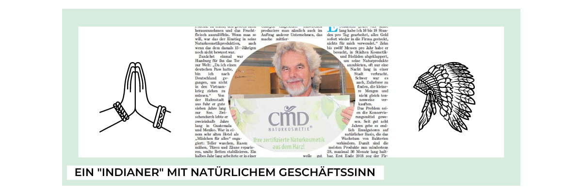 Ein "Indianer" mit natürlichem Geschäftssinn - CMD Naturkosmetik in der Goslarschen Zeitung